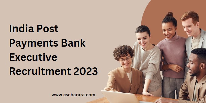 India Post Payments Bank Executive Recruitment 2023