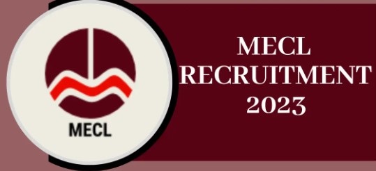 MECL 2023 Executive and Non-Executive Job Vacancy Recruitment