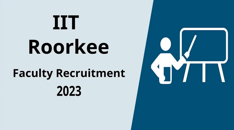 IIT Roorkee Non-Teaching Vacancy Recruitment 2023